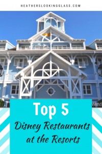 Top 5 Walt Disney World Resort Restaurants