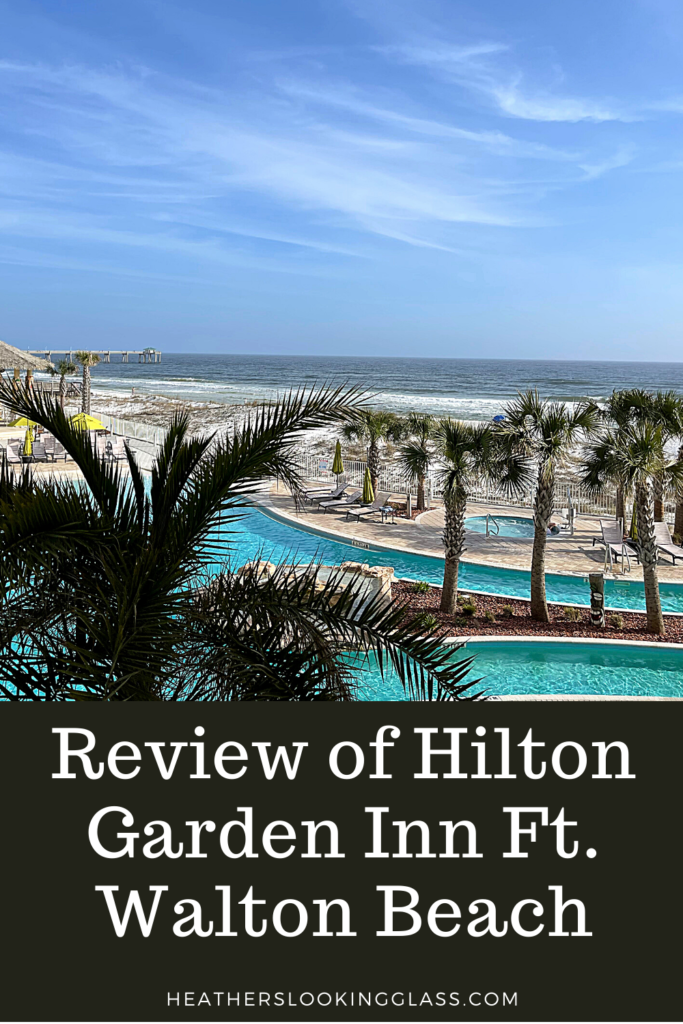 Hilton Garden Inn Ft. Walton Beach - Through Heather's Looking Glass